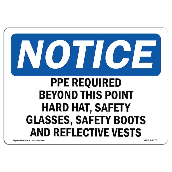 OSHA, PPE Required Beyond This Point Hard Hat, 24in X 18in Rigid Plastic, 24" W, 18" H, Landscape